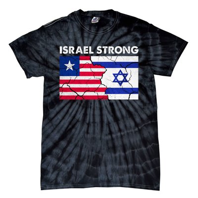 Israel Strong American Israel Flag Stand With Israel Tie-Dye T-Shirt