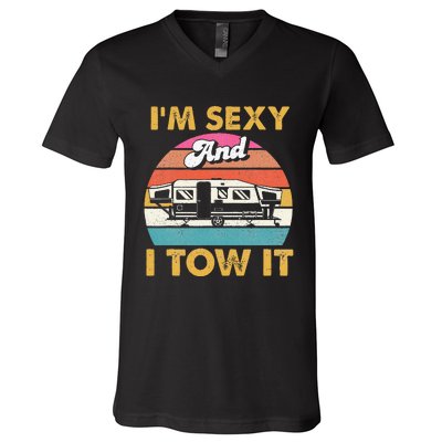 Im Sexy And I Tow It Glamping Glamper Glamorous Camping V-Neck T-Shirt