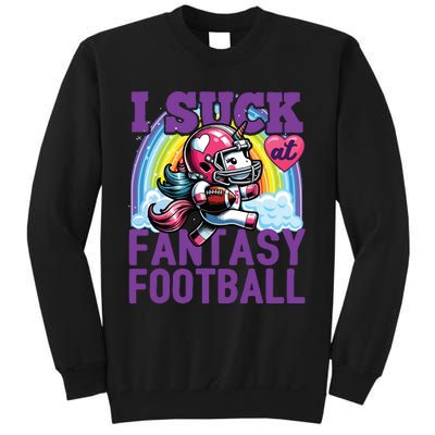 I Suck At Fantasy Football Unicorn Rainbow Loser Sweatshirt