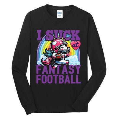 I Suck At Fantasy Football Unicorn Rainbow Loser Tall Long Sleeve T-Shirt