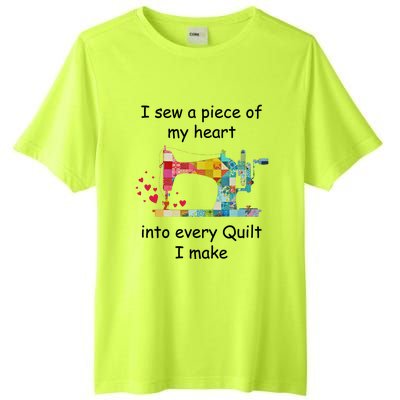 I Sew A Piece Of My Heart Into Every Quilt I Make Quilting Gift Tall Fusion ChromaSoft Performance T-Shirt