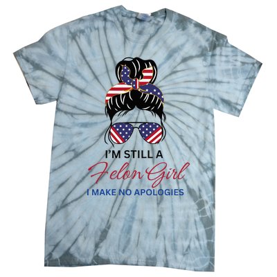 IM Still A Felon Girl 2024 Funny Election Tie-Dye T-Shirt