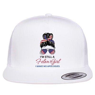 IM Still A Felon Girl 2024 Funny Election Flat Bill Trucker Hat