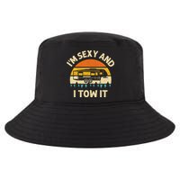 Im Sexy And I Tow It Camper RV Cool Comfort Performance Bucket Hat