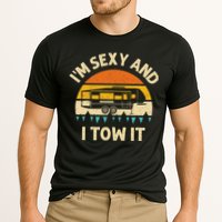 Im Sexy And I Tow It Camper RV Performance Shirt