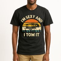 Im Sexy And I Tow It Camper RV Tall T-Shirt