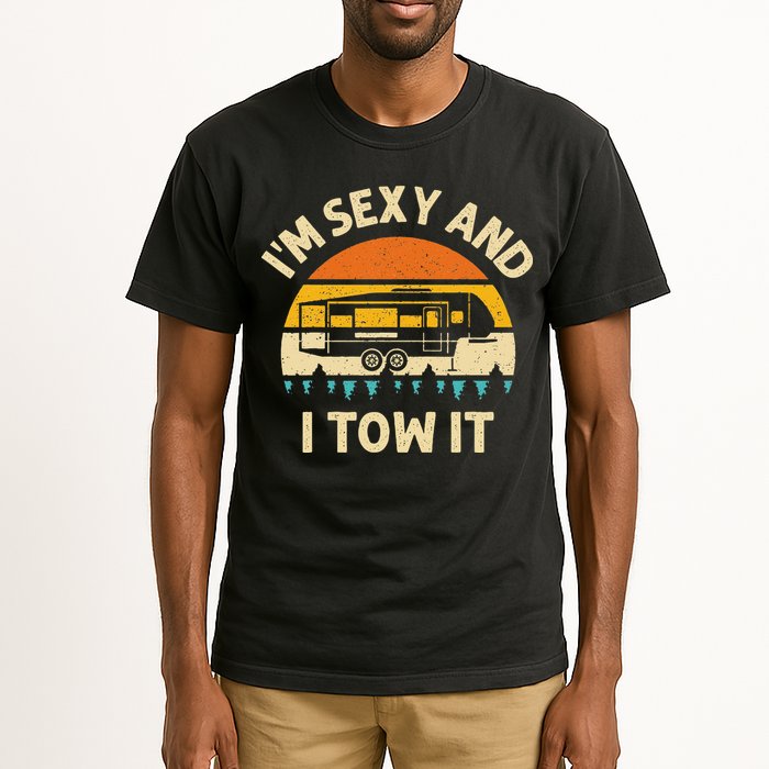 Im Sexy And I Tow It Camper RV Tall T-Shirt