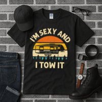 Im Sexy And I Tow It Camper RV Tall T-Shirt