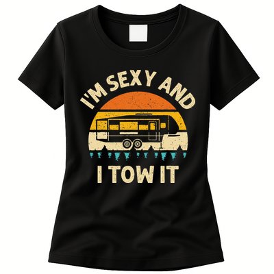 Im Sexy And I Tow It Camper RV Womens T-Shirt