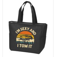 Im Sexy And I Tow It Camper RV Zip Tote Bag