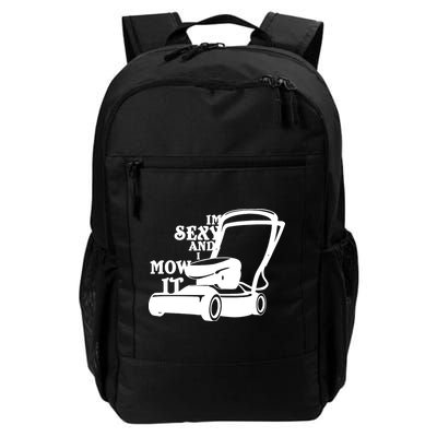 IM Sexy And I Mow It Backpack
