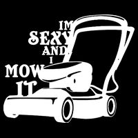 IM Sexy And I Mow It Bag