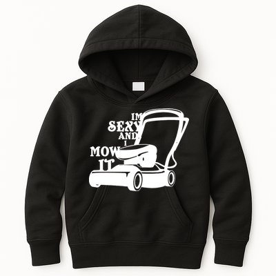 IM Sexy And I Mow It Kids Hoodie