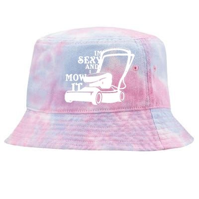 IM Sexy And I Mow It Tie-Dyed Bucket Hat