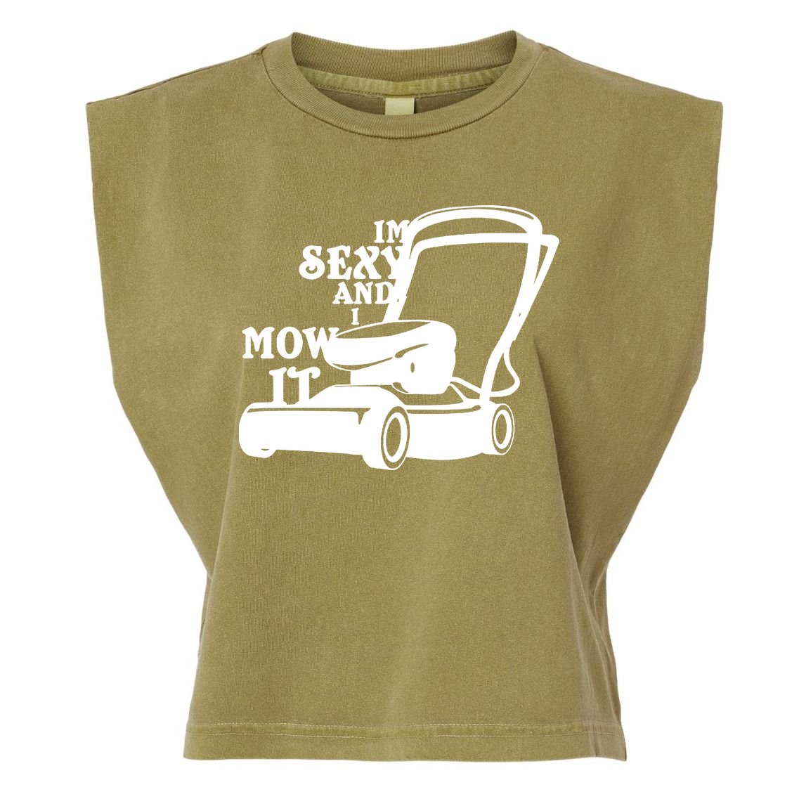 IM Sexy And I Mow It Garment-Dyed Women's Muscle Tee