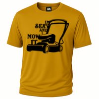 IM Sexy And I Mow It Cooling Performance Crew T-Shirt