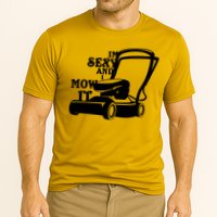 IM Sexy And I Mow It Cooling Performance Crew T-Shirt