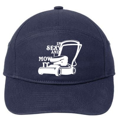 IM Sexy And I Mow It 7-Panel Snapback Hat