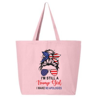 IM Still A Trump Girl Make No Apologies Patriotic American 25L Jumbo Tote