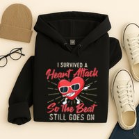 I Survived A Heart Attack Heart Attack Survivor Recovery Hoodie