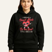 I Survived A Heart Attack Heart Attack Survivor Recovery Hoodie