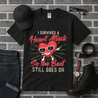 I Survived A Heart Attack Heart Attack Survivor Recovery Tall T-Shirt