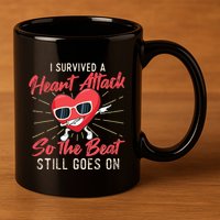 I Survived A Heart Attack Heart Attack Survivor Recovery 11oz C Handle Ceramic Mug