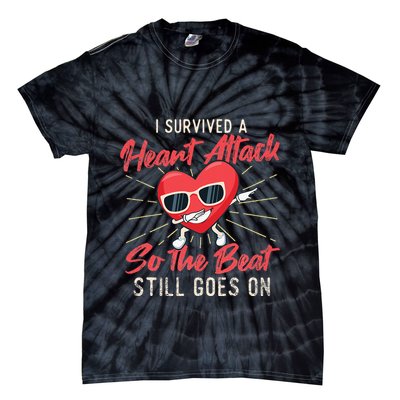 I Survived A Heart Attack Heart Attack Survivor Recovery Tie-Dye T-Shirt