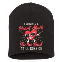 I Survived A Heart Attack Heart Attack Survivor Recovery Short Acrylic Beanie