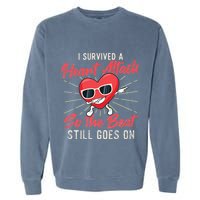 I Survived A Heart Attack Heart Attack Survivor Recovery Garment-Dyed Sweatshirt