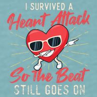I Survived A Heart Attack Heart Attack Survivor Recovery Sueded Cloud Jersey T-Shirt