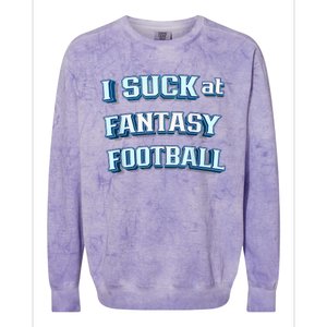 I Suck At Fantasy Football Funny Sports League Team Barstool Colorblast Crewneck Sweatshirt