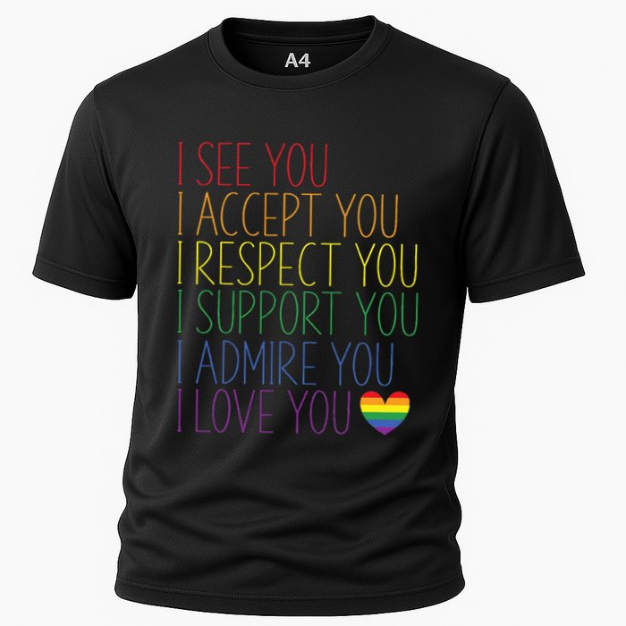 I See Accept Respect Support Admire Love You LGBTQ Cooling Performance Crew T-Shirt