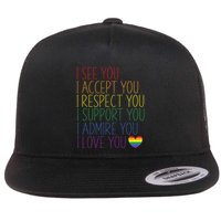 I See Accept Respect Support Admire Love You LGBTQ Flat Bill Trucker Hat