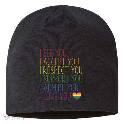 I See Accept Respect Support Admire Love You LGBTQ Sustainable Beanie