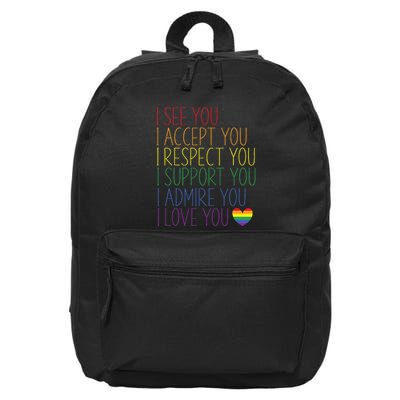 I See Accept Respect Support Admire Love You LGBTQ 16 in Basic Backpack
