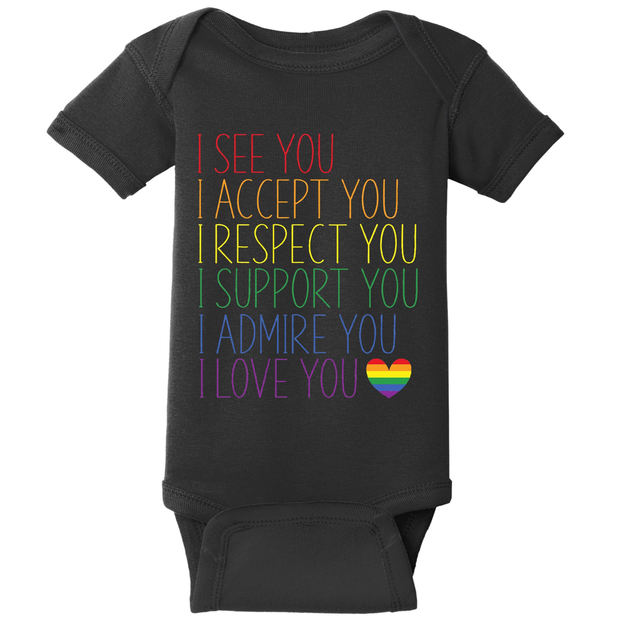 I See Accept Respect Support Admire Love You LGBTQ Baby Bodysuit