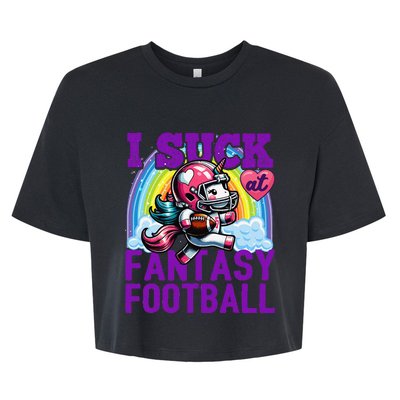 I Suck At Fantasy Football Unicorn Rainbow Loser Gift Bella+Canvas Jersey Crop Tee