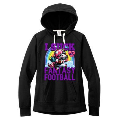 I Suck At Fantasy Football Unicorn Rainbow Loser Gift Women's Fleece Hoodie