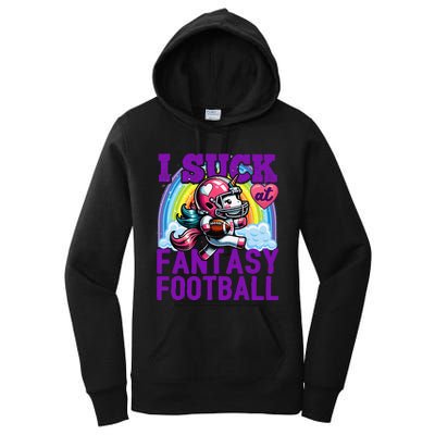 I Suck At Fantasy Football Unicorn Rainbow Loser Gift Women's Pullover Hoodie