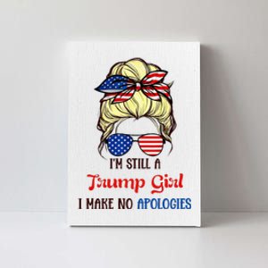 I’M Still A Trump Girl I Make No Apologies Trump2024 Women Canvas