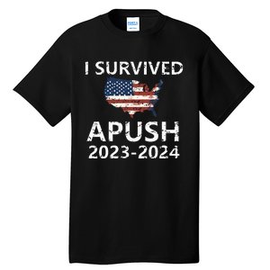 I Survived Apush 20232024 For Students Teacher Tall T-Shirt