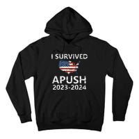 I Survived Apush 20232024 For Students Teacher Tall Hoodie