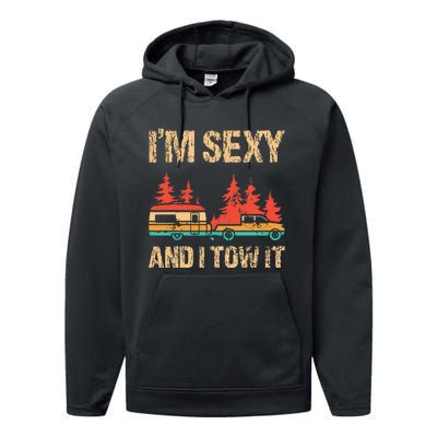 IM Sexy And I Tow It Bigfoot Camp Trees Hike Hiking Camping Performance Fleece Hoodie