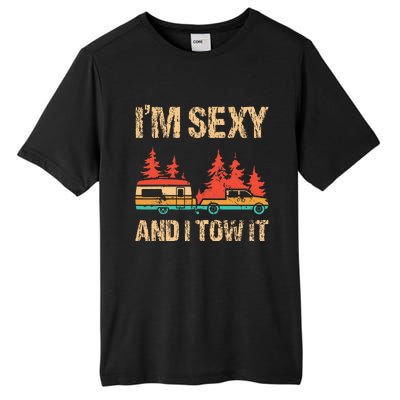 IM Sexy And I Tow It Bigfoot Camp Trees Hike Hiking Camping Tall Fusion ChromaSoft Performance T-Shirt