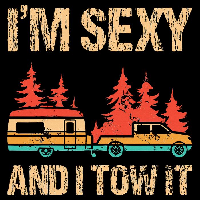 IM Sexy And I Tow It Bigfoot Camp Trees Hike Hiking Camping Flat Bill Trucker Hat
