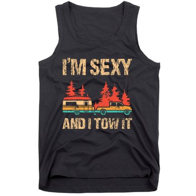 IM Sexy And I Tow It Bigfoot Camp Trees Hike Hiking Camping Tank Top