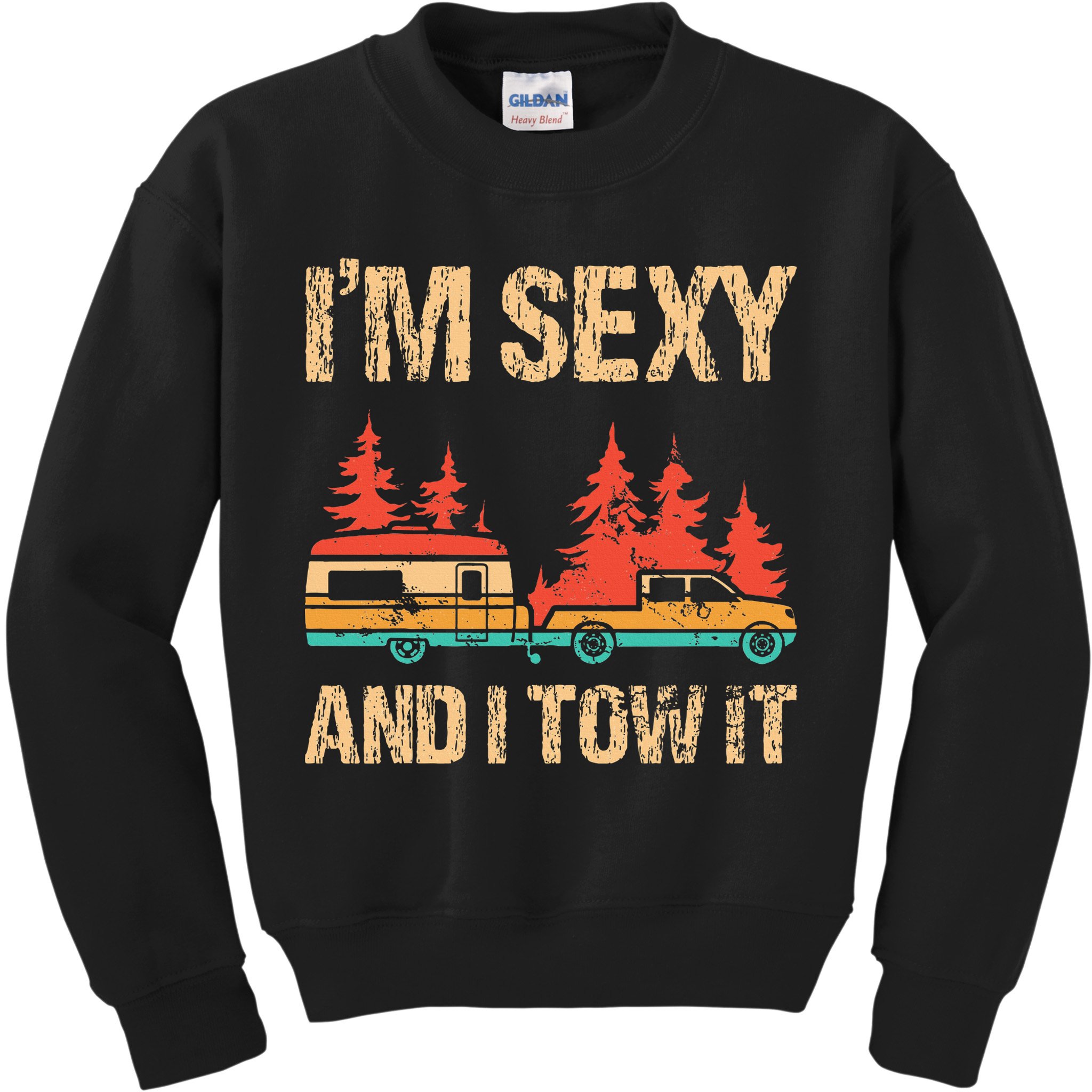 IM Sexy And I Tow It Bigfoot Camp Trees Hike Hiking Camping Kids Sweatshirt