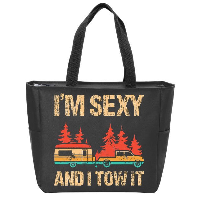 IM Sexy And I Tow It Bigfoot Camp Trees Hike Hiking Camping Zip Tote Bag