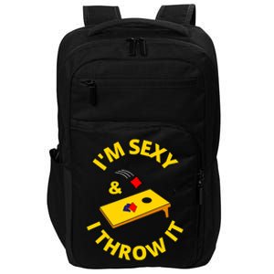 I'm Sexy And I Throw It Cornhole Bean Bag Sacks Corn Hole Premium Impact Tech Backpack